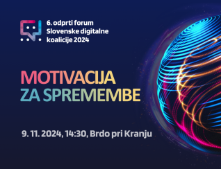 6. odprti forum Slovenske digitalne koalicije - Motivacija za spremembe